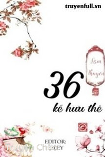 Ba Mươi Sáu Kế Hưu Thê