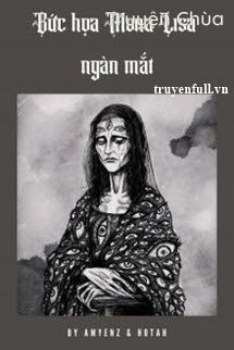 Bức Họa Mona Lisa Ngàn Mắt