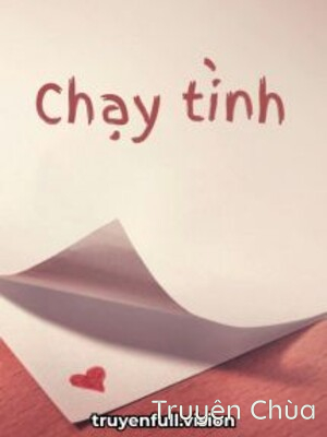 Chạy Tình – Dữu Dữu