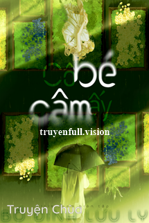 Cô Bé Câm Ấy – Bố Đinh Lưu Ly