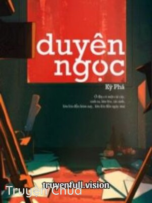 Duyên Ngọc – Kỳ Phá