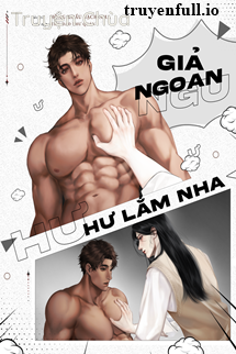 Giả Ngoan, Xấu Lắm Nha! – Hồng Khẩu Bạch Nha