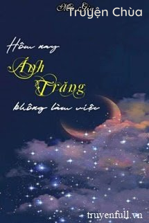 Hôm Nay Ánh Trăng Không Làm Việc