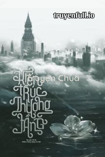 Kiến Trúc Thượng Tầng – Cố Kỷ