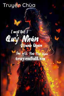[Mạt Thế] Quỷ Nhân Doanh Uyên