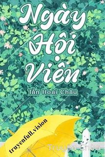 Ngày Hội Viên – Tần Hoài Châu