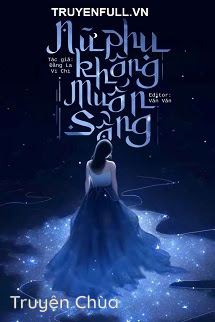 Nữ Phụ Không Có Khát Vọng Sống