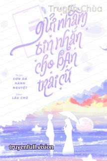 Sau Khi Gửi Nhầm Tin Nhầm Tin Nhắn Cho Người Yêu Cũ