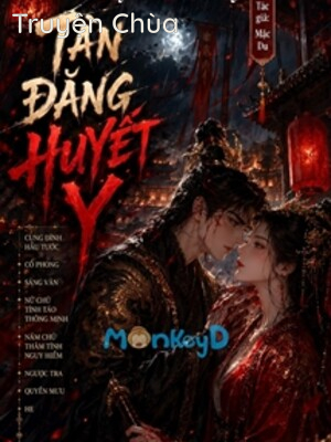 Tàn Đăng Huyết Y – Tịch Mặc Tĩnh Du