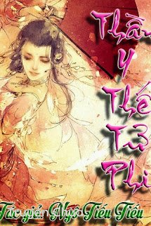 Thần Y Thế Tử Phi