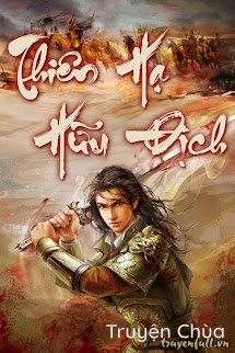 Thiên Hạ Hữu Địch [Luận Anh Hùng]
