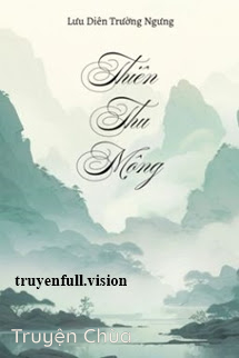 Thiên Thu Mộng – Lưu Diên Trường Ngưng