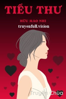 Tiểu Thư – Hữu Mao Nhi