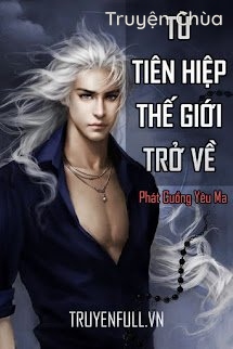 Từ Tiên Hiệp Thế Giới Trở Về