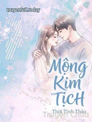 Mộng Kim Tịch – Thời Tinh Thảo